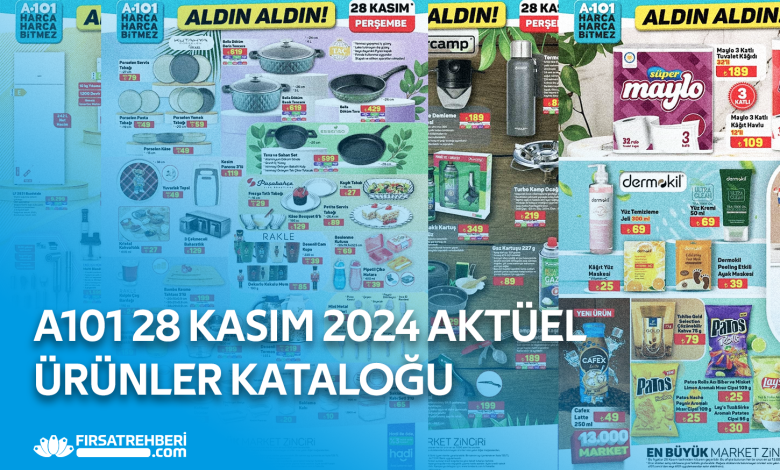 A101 28 KASIM 2024 AKTÜEL KATALOĞU